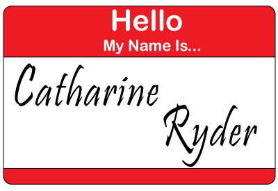 A drawing of a nametag that says Hello, My Name Is Catharine Ryder.